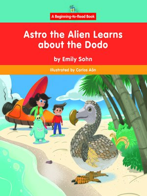 cover image of Astro the Alien Learns about the Dodo